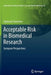 Acceptable Risk in Biomedical Research: European Perspectives by Sigmund Simonsen