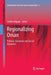 Regionalizing Oman: Political, Economic and Social Dynamics by Steffen Wippel