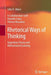 Rhetorical Ways of Thinking: Vygotskian Theory and Mathematical Learning by Lillie R. Albert
