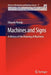 Machines and Signs: A History of the Drawing of Machines by Edoardo Rovida