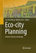Eco-City Planning: Policies, Practice and Design by Tai-Chee Wong