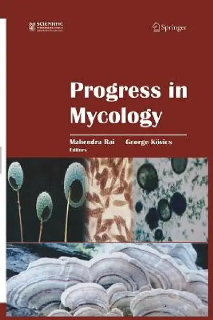 Progress in Mycology by Mahendra Rai, University of Debrecen Dept Plant Protec