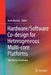 Hardware/Software Co-Design for Heterogeneous Multi-Core Platforms: The Hartes Toolchain by Koen Bertels