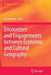Encounters and Engagements Between Economic and Cultural Geography by Barney Warf
