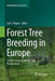 Forest Tree Breeding in Europe: Current State-Of-The-Art and Perspectives by Luc E. Pâques