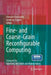 Fine- And Coarse-Grain Reconfigurable Computing by Stamatis Vassiliadis