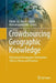Crowdsourcing Geographic Knowledge: Volunteered Geographic Information (Vgi) in Theory and Practice by Daniel Sui