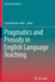 Pragmatics and Prosody in English Language Teaching by Jesús Romero-Trillo