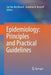Epidemiology: Principles and Practical Guidelines by Jan Van Den Broeck