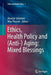 Ethics, Health Policy and (Anti-) Aging: Mixed Blessings by Maartje Schermer