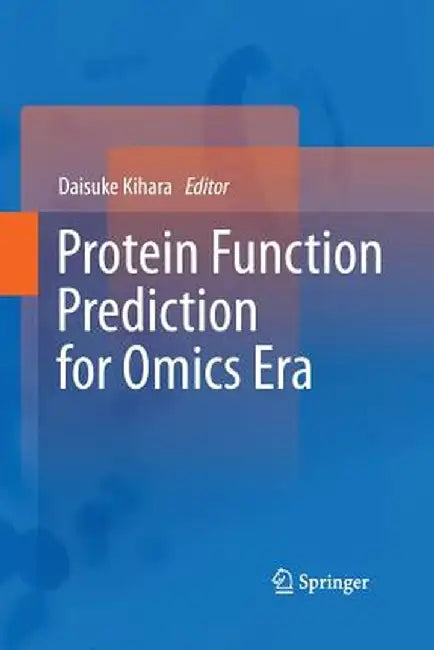 Protein Function Prediction for Omics Era by Daisuke Kihara