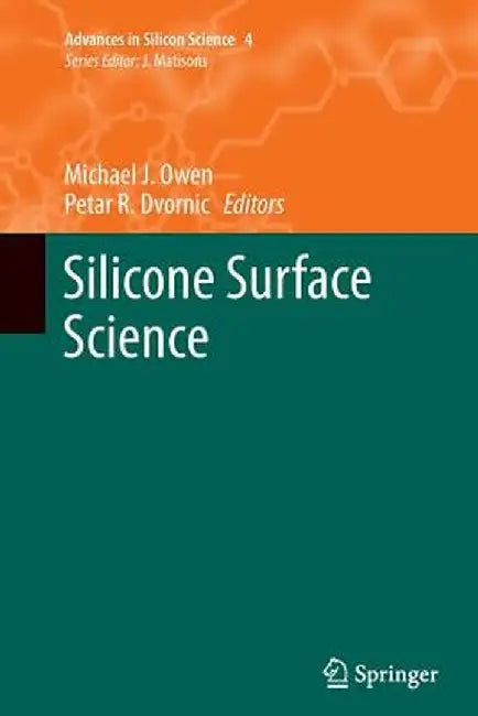 Silicone Surface Science by Michael J. Owen