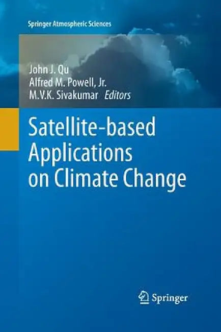 Satellite-Based Applications on Climate Change by John Qu