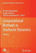Computational Methods in Stochastic Dynamics: Volume 2 by Manolis Papadrakakis