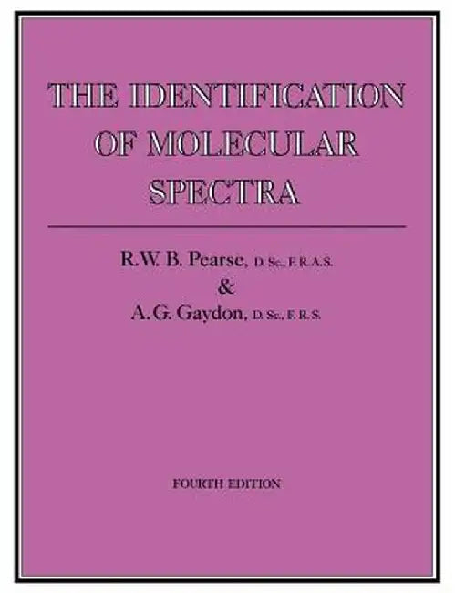The Identification of Molecular Spectra by A. G. Gaydon