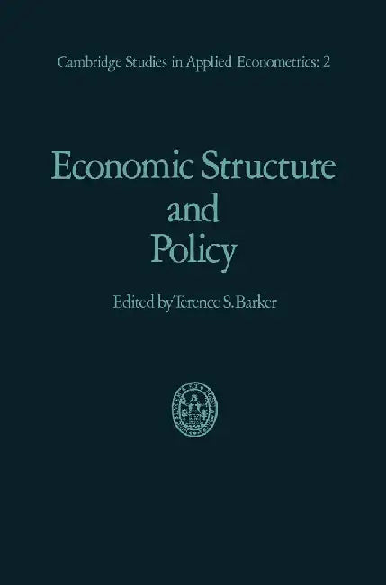 Economic Structure and Policy: With Applications to the British Economy by T. S. Barker