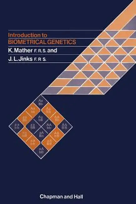 Introduction to Biometrical Genetics by Kenneth Mather