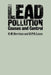 Lead Pollution: Causes and Control by R. M. Harrison