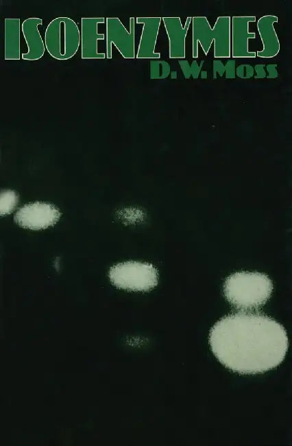 Isoenzymes by D. W. Moss