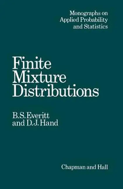 Finite Mixture Distributions by B. Everitt