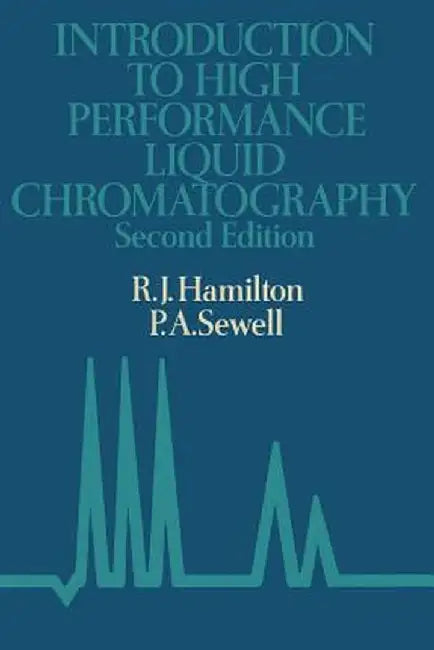 Introduction to High Performance Liquid Chromatography by R. Hamilton