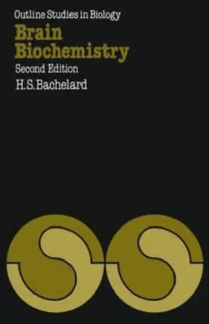 Brain Biochemistry by Bachelard Herman S. Bachelard