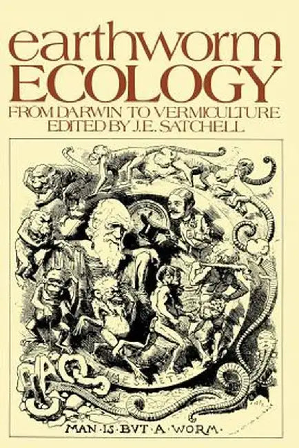 Earthworm Ecology: From Darwin to Vermiculture by J. Satchell