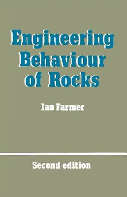 Engineering Behaviour of Rocks by I. W. Farmer