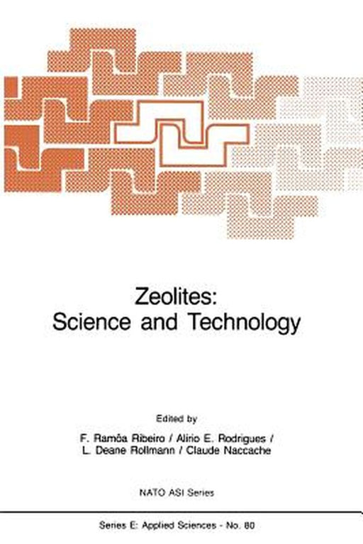 Zeolites: Science and Technology by Fernando Ramôa Ribeiro