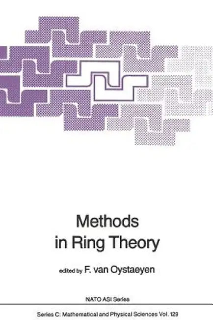 Methods in Ring Theory by Freddy Van Oystaeyen
