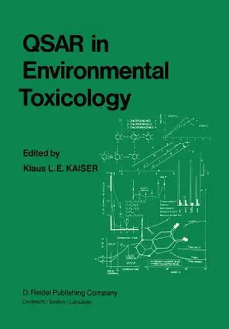 Qsar in Environmental Toxicology: Proceedings of the Workshop on Quantitative Structure-Activity Relationships (Qsar) in Environmental Toxicology Held by K. L. Kaiser