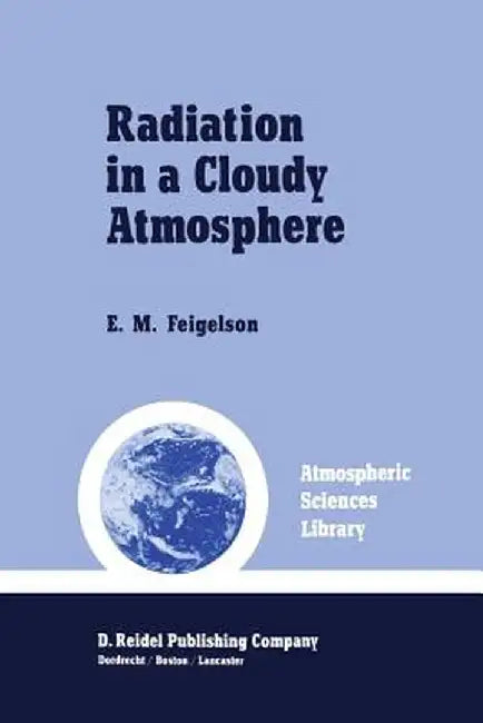 Radiation in a Cloudy Atmosphere by E. M. Feigelson