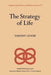 The Strategy of Life: Teleology and Mechanics in Nineteenth Century German Biology by T. Lenoir