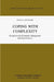 Coping with Complexity: Perspectives for Economics, Management and Social Sciences by H. W. Gottinger