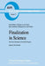 Finalization in Science: The Social Orientation of Scientific Progress by Wolf Schäfer