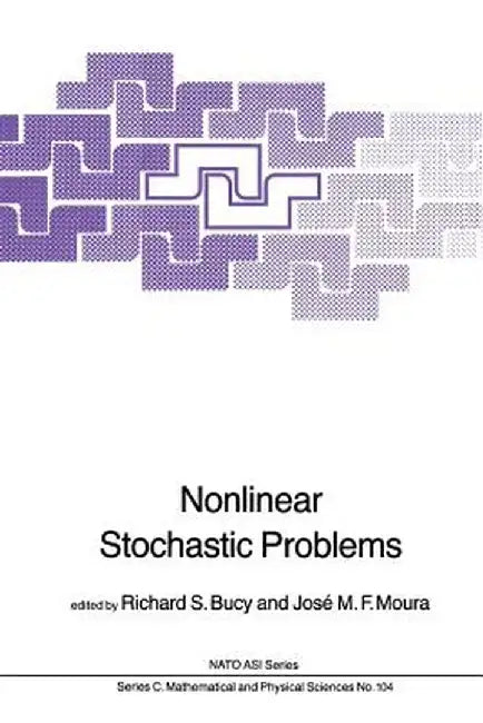 Nonlinear Stochastic Problems by S. Bucy