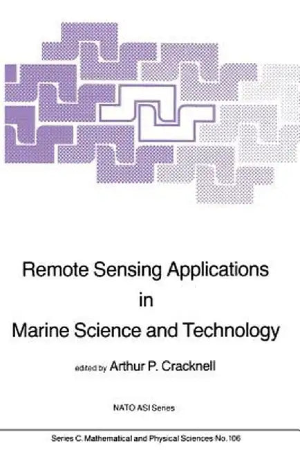 Remote Sensing Applications in Marine Science and Technology by A. P. Cracknell