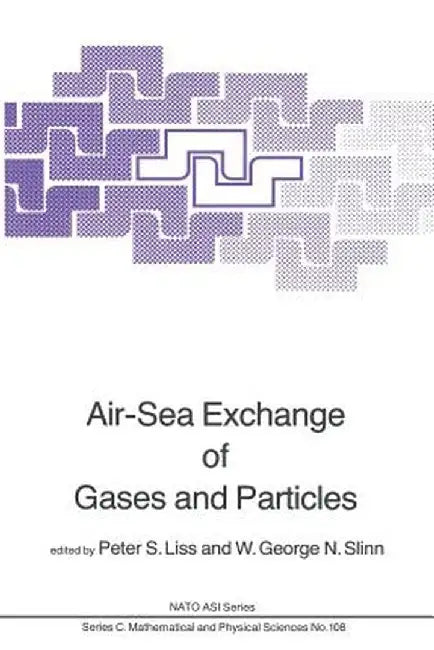 Air-Sea Exchange of Gases and Particles by P. S. Liss