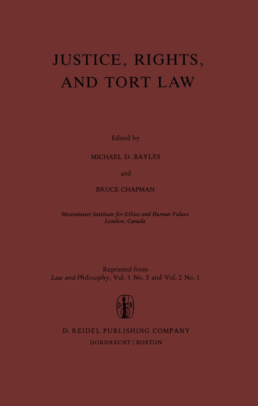 Justice, Rights, and Tort Law by M. E. Bayles