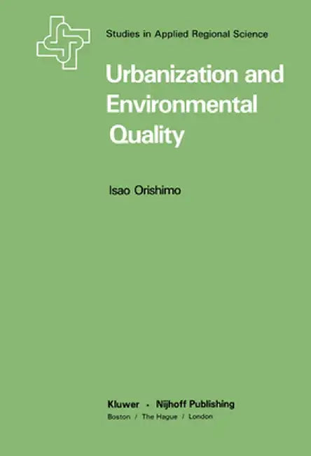 Urbanization and Environmental Quality by I. Orishimo