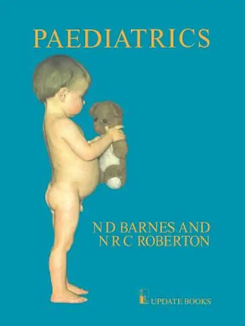 Paediatrics by N. D. Barnes