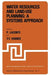 Water Resources and Land-Use Planning: A Systems Approach: Proceedings of the NATO Advanced Study Institute On: Water Resources and Land-Use Planning by P. Laconte