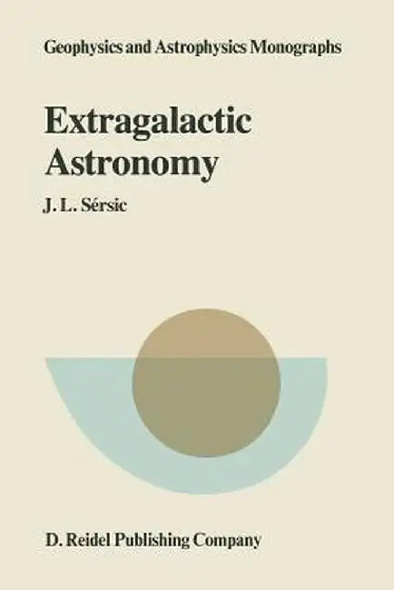 Extragalactic Astronomy: Lecture Notes from Córdoba by J. L. Sérsic