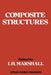 Composite Structures by I. H. Marshall