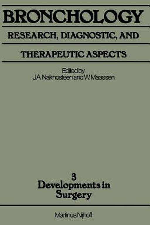 Bronchology: Research, Diagnostic, and Therapeutic Aspects: Proceedings of the Second World Congress for Bronchology, Held at Düsseldorf, Frg, 2-4 Jun by J. A. Nakhosteen