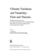 Climatic Variations and Variability: Facts and Theories: NATO Advanced Study Institute First Course of the International School of Climatology, Ettore by A. L. Berger