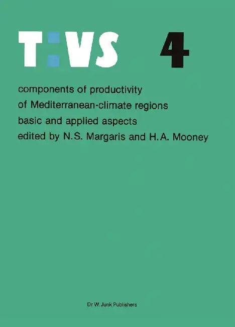 Components of Productivity of Mediterranean-Climate Regions Basic and Applied Aspects: Proceedings of the International Symposium on Photosynthesis, P by N. S. Margaris