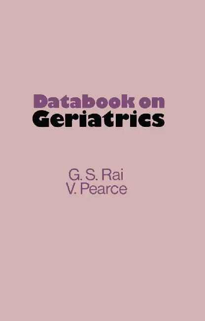 Databook on Geriatrics by G. S. Rai