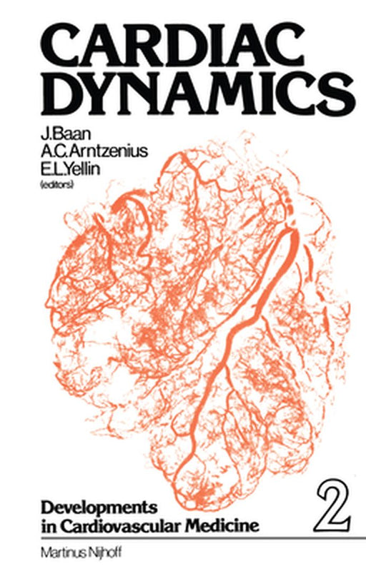 Cardiac Dynamics by J. Baan