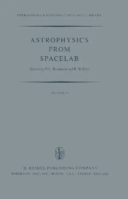 Astrophysics from Spacelab by P. L. Bernacca